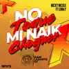 Dj Dani Lazarte - No Toque Mi Naik (Choguer) [Remix] - Single
